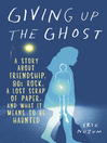 Cover image for Giving Up the Ghost